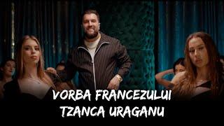 Tzanca Uraganu - Vorba Francezului | Versuri