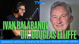 Training Without Conflict® Podcast Episode Forty-Seven: Douglas Elliffe Ph.D.