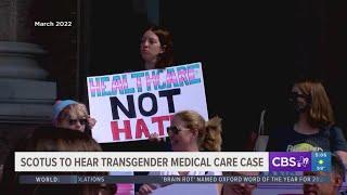 Supreme Court to hear transgender medical care case