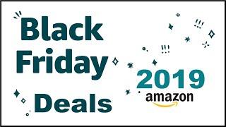 Amazon Black Friday Deals 2019