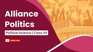 Alliance Politics | Political Science | Class 12