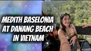 Mikko Lopez Vlog is live! | Medith Baselonia at Danang beach