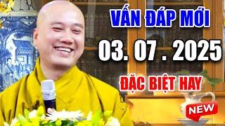 Vấn Đáp Hay "CÂU HỎI MỚI ĐẶC BIỆT" Ngày 23. 06. 2025 - Thầy Thích Pháp Hòa #video 2025