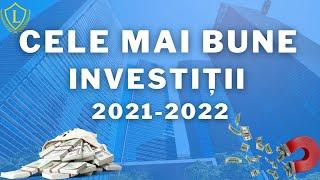 6 Cele mai BUNE INVESTITII in 2021-2022