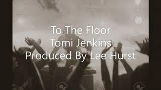 To The Floor (RM) Audio