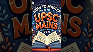  How to Master UPSC Mains – The Ultimate Book for Success!  #upsc