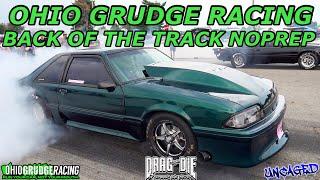 OHIO GRUDGE RACING UNCAGED! BACK OF THE TRACK NO PREP NATIONAL TRAILS RACEWAY HEBRON OHIO 2021.