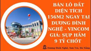 BÁN ĐẤT BIỂN MỸ KHÊ (SỐ 105)| BÁN LÔ ĐẤT SỤP HẦM 156M2 NGAY VINCOM, PHÙ HỢP XÂY TÒA CĂN HỘ VẬN HÀNH