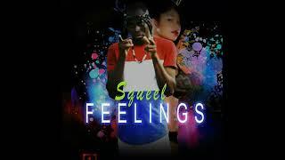 Feelings - Squeel - [ Official Audio ]