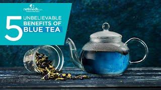 5 Unbelievable Health Benefits Of Blue Tea