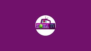 Zoha TV is live!