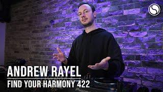 Andrew Rayel - Find Your Harmony Episode #422