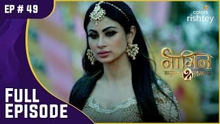 Shivangi ने Avantika को मारा | Naagin S2 | नागिन S2 | Full Episode | Ep. 49