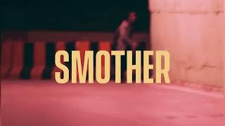 SMOTHER - ansh (kya hua)