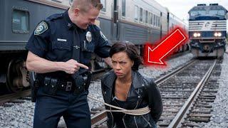 Racist cop ties black woman to train tracks without knowing she's the new chief of police...