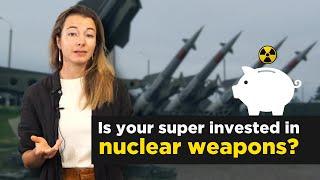 Is your super invested in nuclear weapons companies? | Olivia Chollet