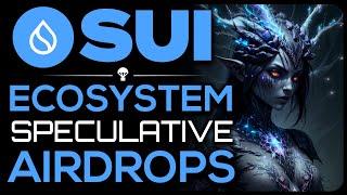 Ultimate SUI Airdrop Guide (Looking at Next Big Drops)