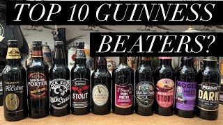 Top 10 Stouts Porters & Dark Ales That Are Better Than Guinness , Top 10 Guinness Beaters 2024!!