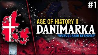 BUZULLARIN EFENDİSİ | Danimarka - Age of History 2 | #1