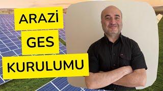 Arazi Üzerine GES ( Güneş enerjisi sistemi) Kurulurmu? Nasıl Kurulur?