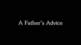 A Father's Advice