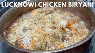 Lucknowi Chicken Biryani Recipe | लखनऊ की चिकन बिरयानी रेसिपी | Dum Biryani | Awadhi Chicken Biryani