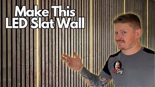 How to Install Slat Wall Panels With LED Lighting Built in!