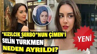 "Kızılcık Şerbeti"nin Çimen'i Selin Türkmen, diziye neden veda etti?