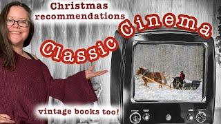 Classic Christmas Movie & Vintage Book Recommendations for the Holidays