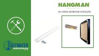 HANGMAN® Products: Aluminum Frame Hanger