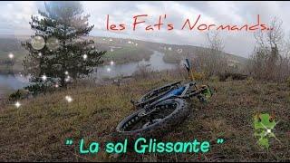 VTT Enduro /Fatbike " La Sol Glissante du castle "