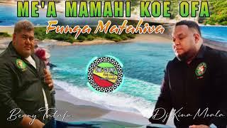 Me’a Mamahi Koe Ofa (Funga Matahiva)