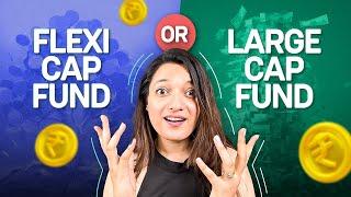 Should you have a Flexi Cap Fund and Large Cap Fund in your portfolio?