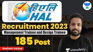 HAL Recruitment 2023 -Management Trainee and Design Trainee - 185 Post | Shailesh Vaidya #ssc #sscje