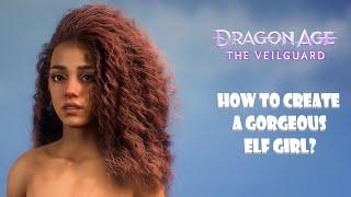 Dragon Age The Veilguard Gorgeous Female Elf Character Creation Tutorial