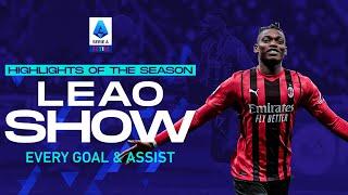 Leao Show | Every Goal and Assist | Highlights Of the Season | Serie A 2021/22