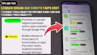 LEBIH RINGAN DAN SMOOTH PAKAI INI SAJA ! CARA MENGHAPUS APLIKASI BAWAAN ANDROID SUPAYA MAKIN RINGAN