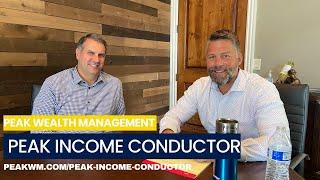 Peak Income Conductor | Peak Wealth Management