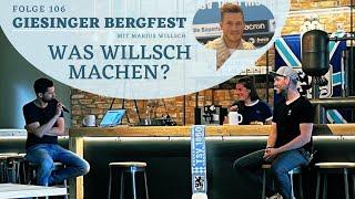 #106 Giesinger Bergfest: Was willsch machen? (mit Marius Willsch)