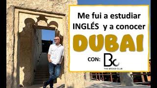 Me fui a estudiar INGLÉS a DUBAI / ¿cómo me fue? TODA LA VERDAD