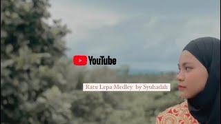 Ratu Lepa 2019 Song Medley by Nurul Syuhadah