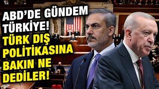 ABD'de Türkiye'yi konuşuyor! Türkiye'nin Suriye Ukrayna ve Rusya politikalarına bakın ne dediler!