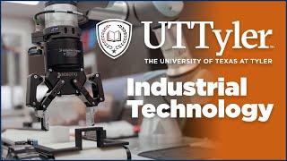 UT Tyler - Industrial Technology Program