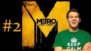 Metro Last Light - Part 2 - OH NO NAZI'S