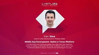 Mobile App Development - Native or Cross Platform | Dan Ilies | LIMITL3SS 2023 Târgu-Mureș