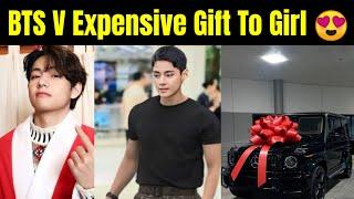 BTS V Expensive Gift To Girl  | V Gift Her Car