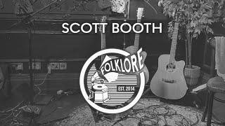 Scott Booth (LIVE) - Folklore Rooms, Brighton