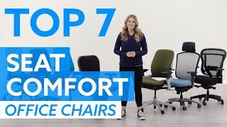 Top 7 Office Chairs for Seat Comfort