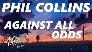 Phil Collins - Against All Odds (Lyrics)