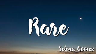 Rare -   Selena Gomez (Lyrics)